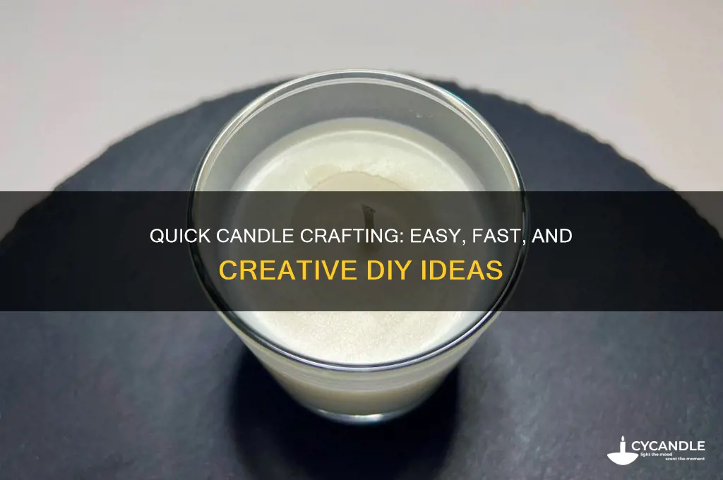 how to make a fast candle ideas