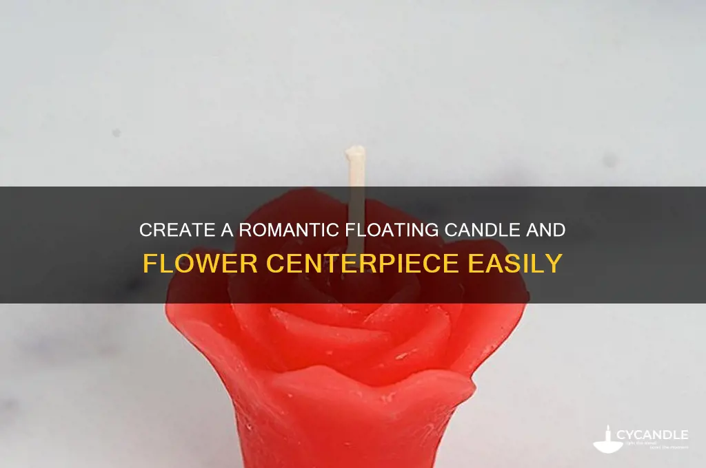 how to make a floating candle with flowers centerpiece
