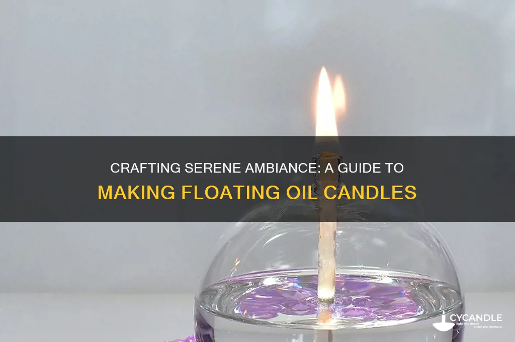 how to make a floating oil candle