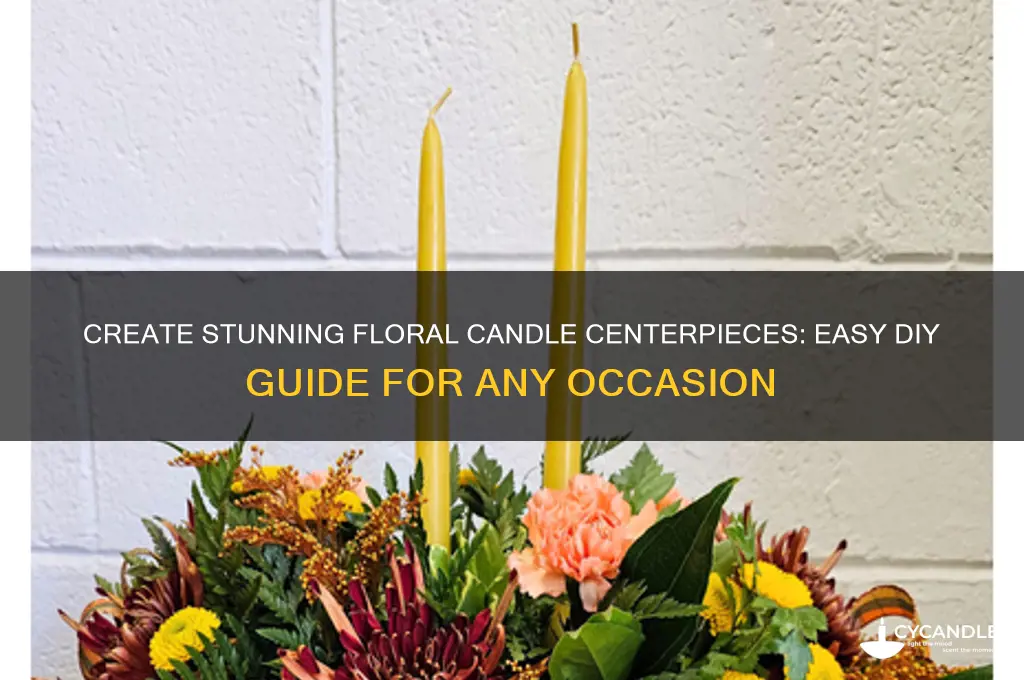 how to make a floral candle centerpiece