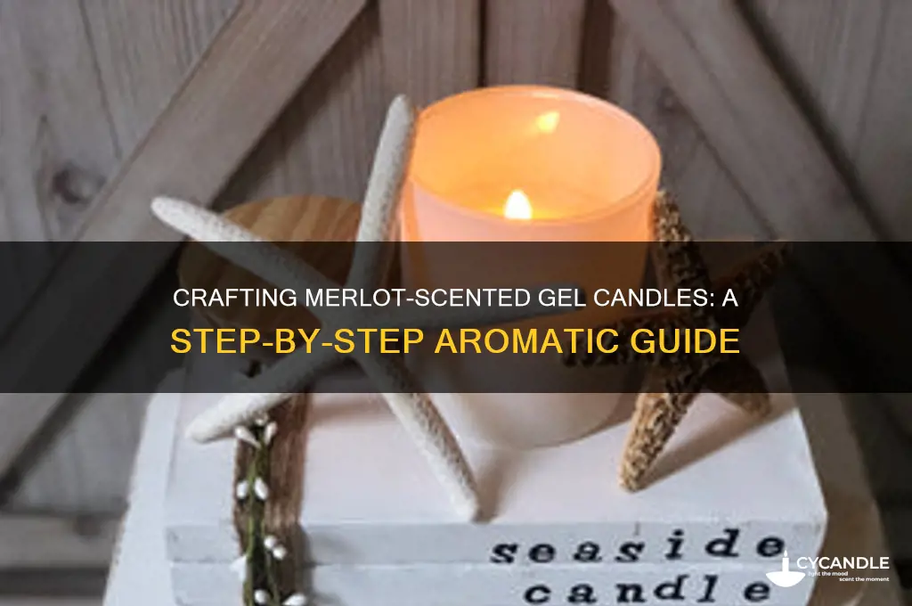 how to make a gel candle smell like merlot