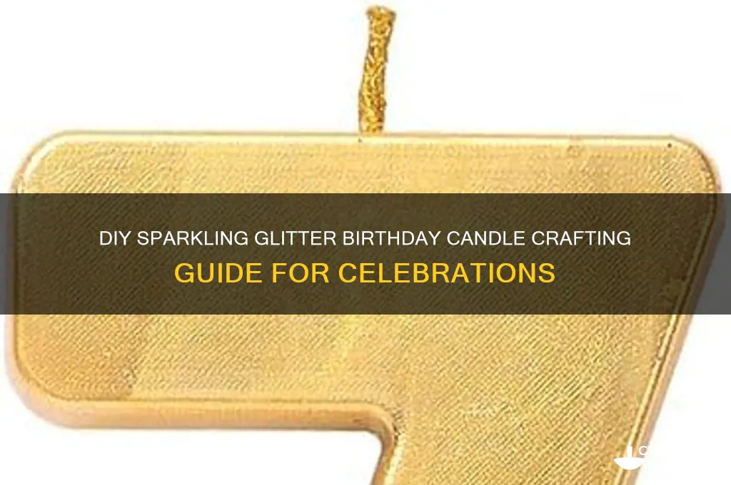 how to make a glitter birthday candle