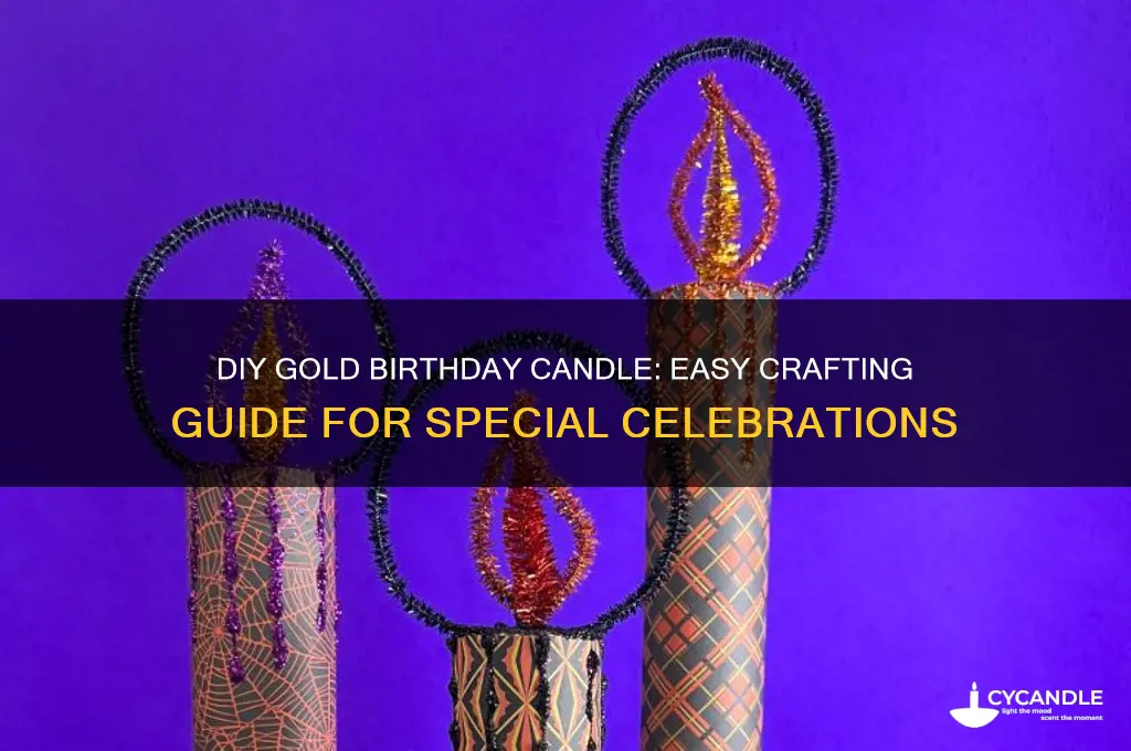 how to make a gold birthday candle