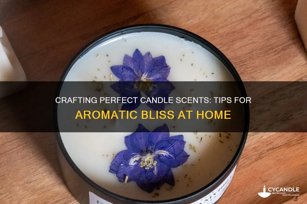how to make a good candle scent