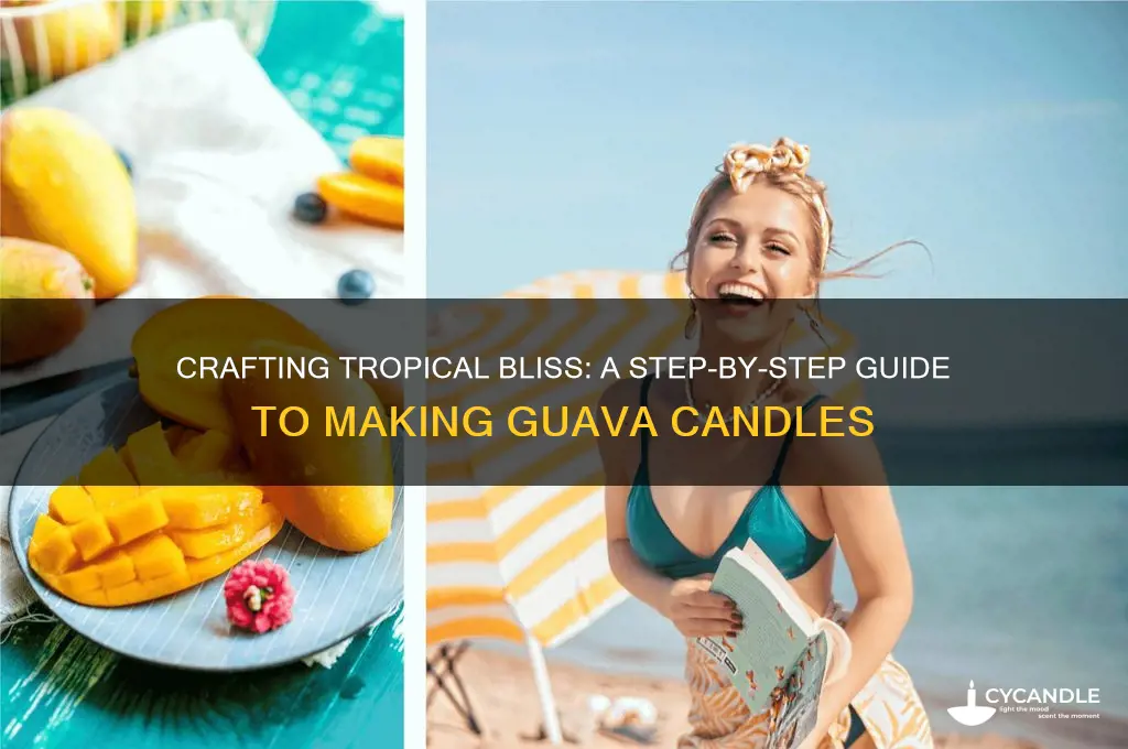 how to make a guava candle