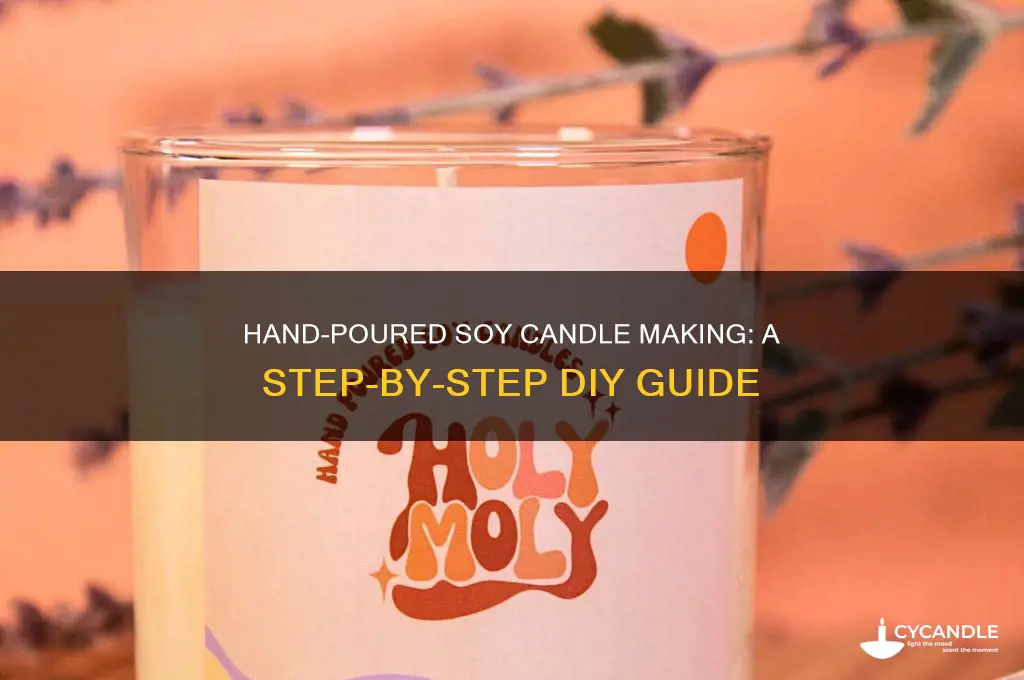 how to make a hand oured soy candle