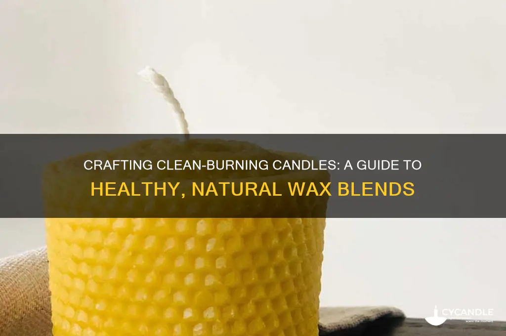 how to make a healthy candle