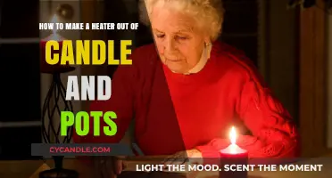DIY Candle Heater: Warm Your Space with Pots and Flames