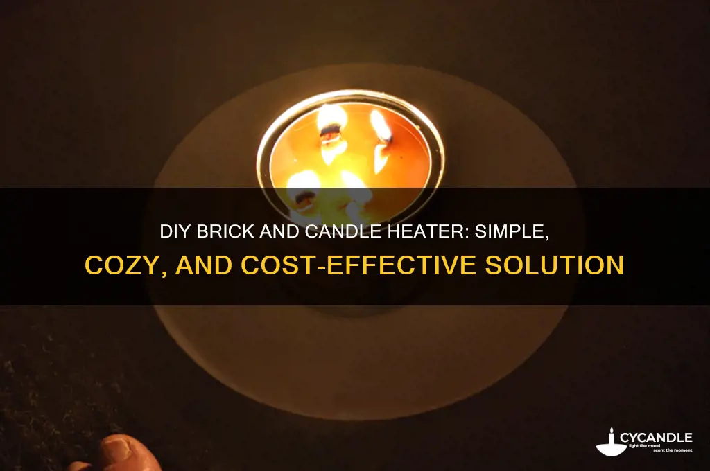 how to make a heater with bricks and candles