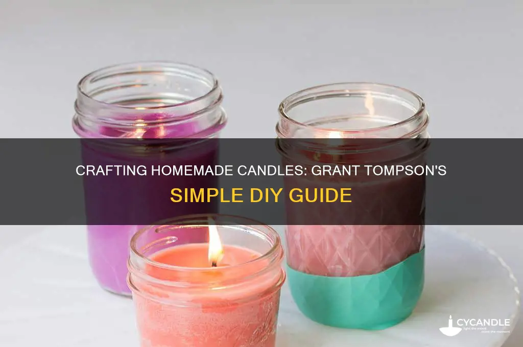 how to make a homemade candle grant tompsan