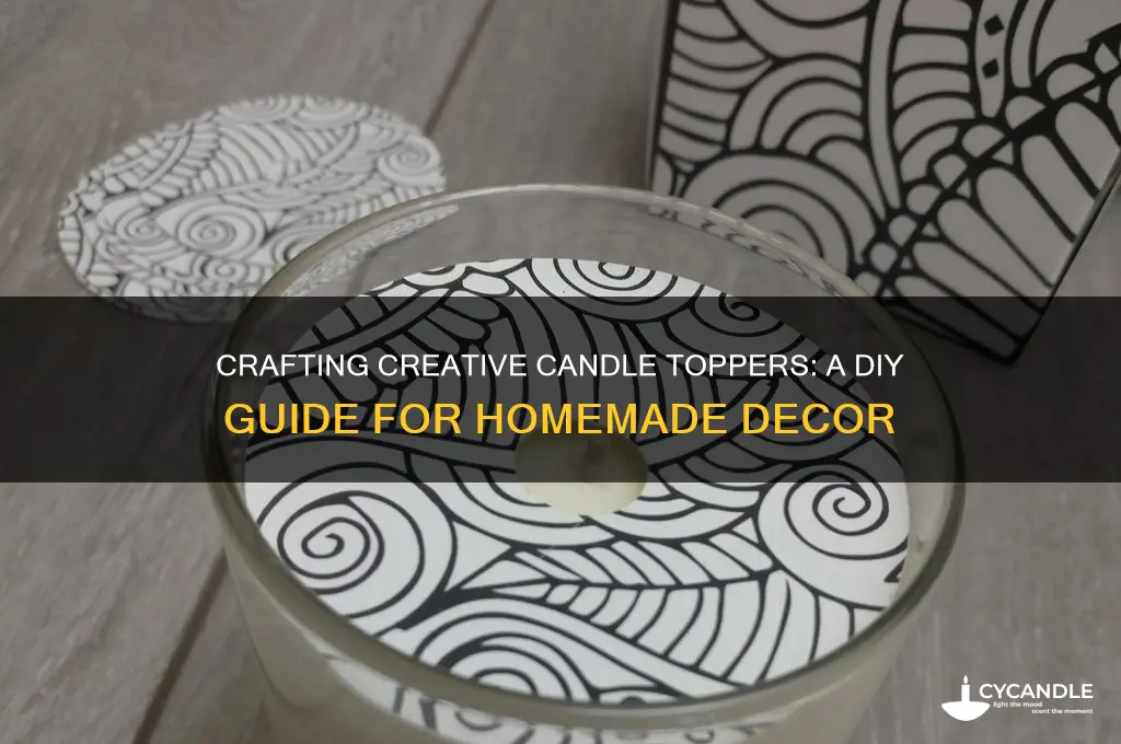 how to make a homemade candle topper