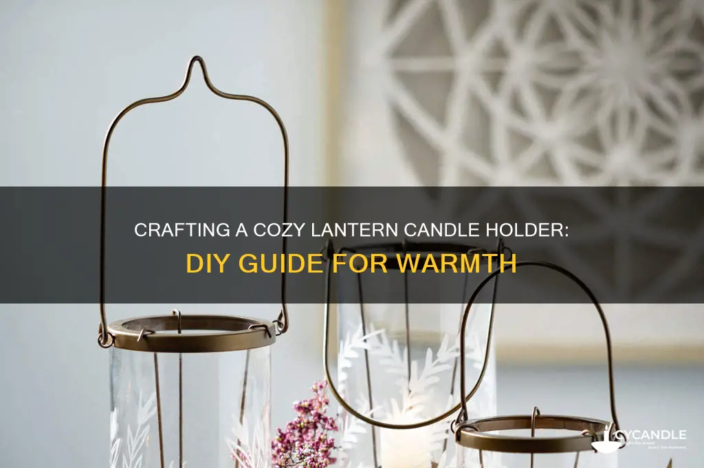 how to make a lantern candle holder