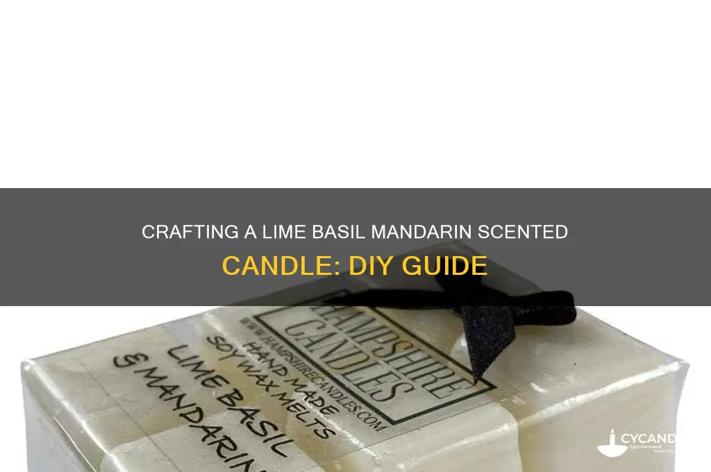 how to make a lime basil and mandarin candle