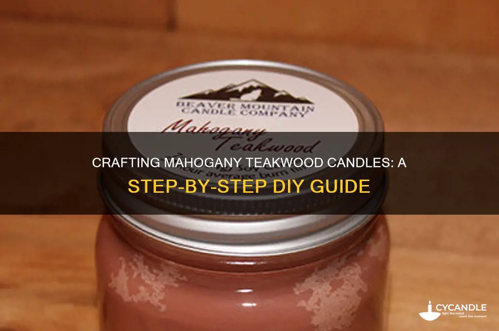 how to make a mahogany teakwood candle