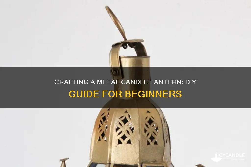 how to make a metal candle lantern