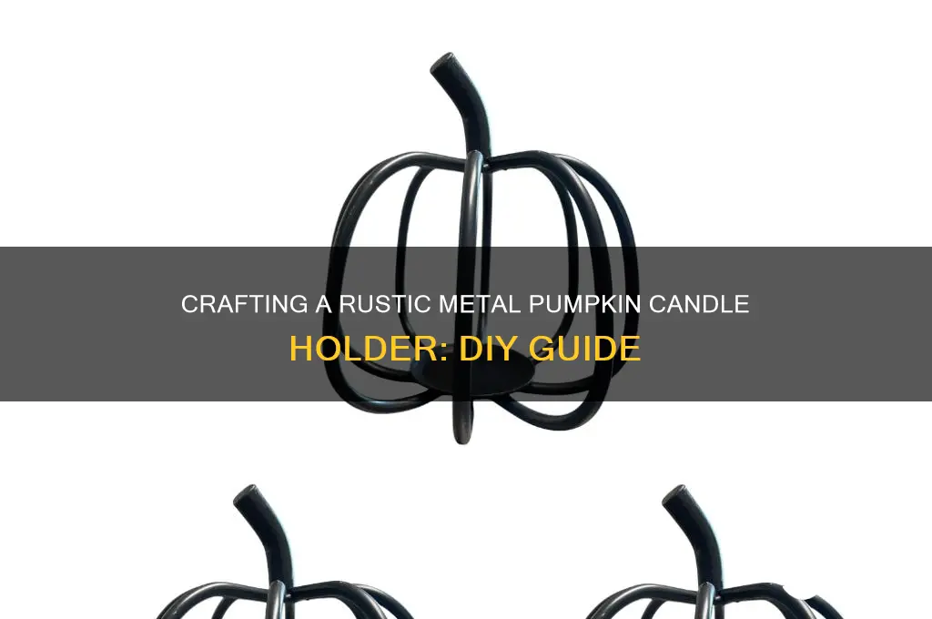 how to make a metal pumpkin candle holder