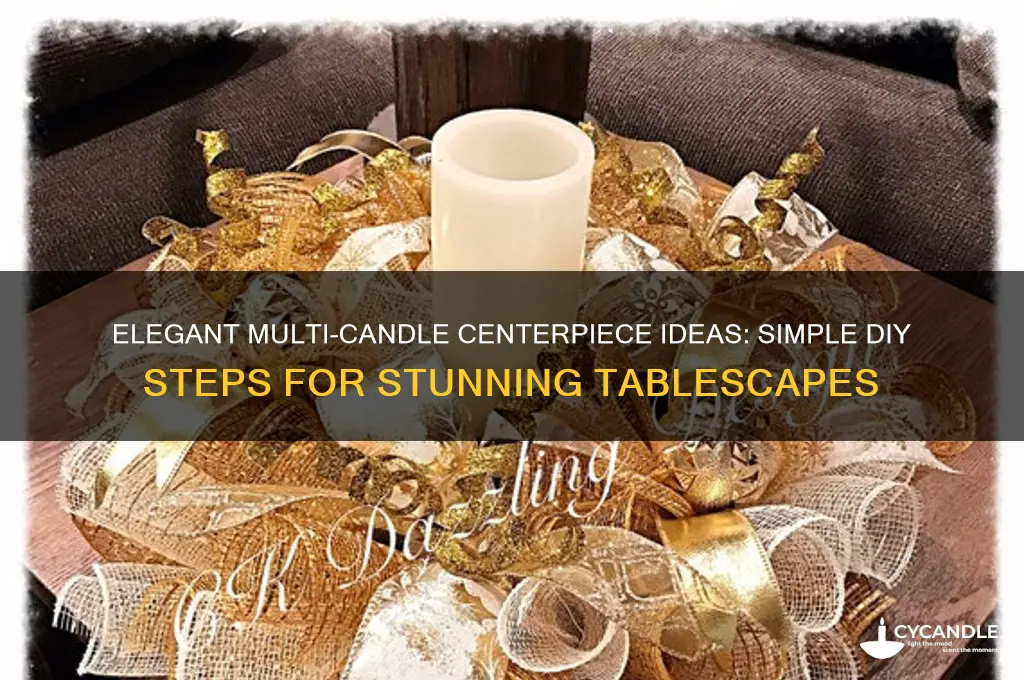 how to make a multi candle centerpiece