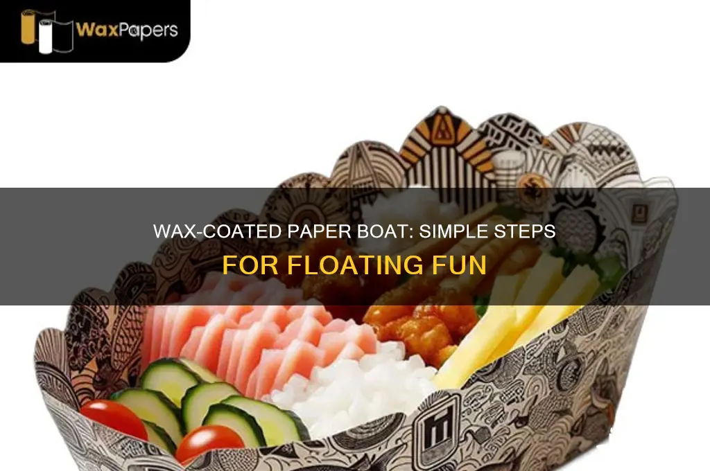 how to make a paper boat float with wax