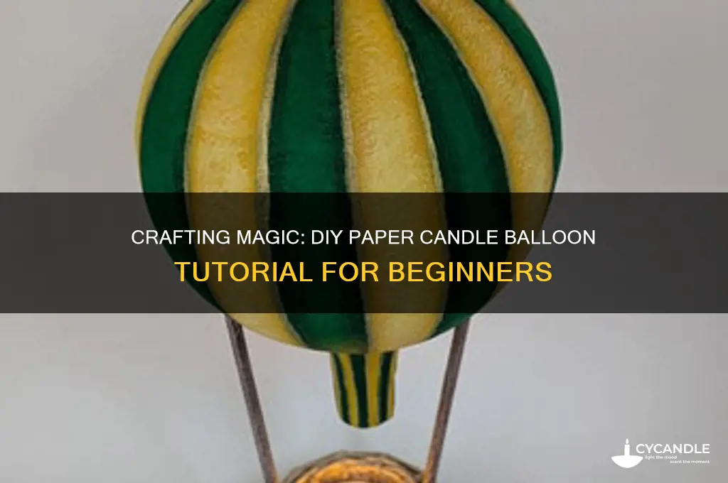 how to make a paper candle balloon