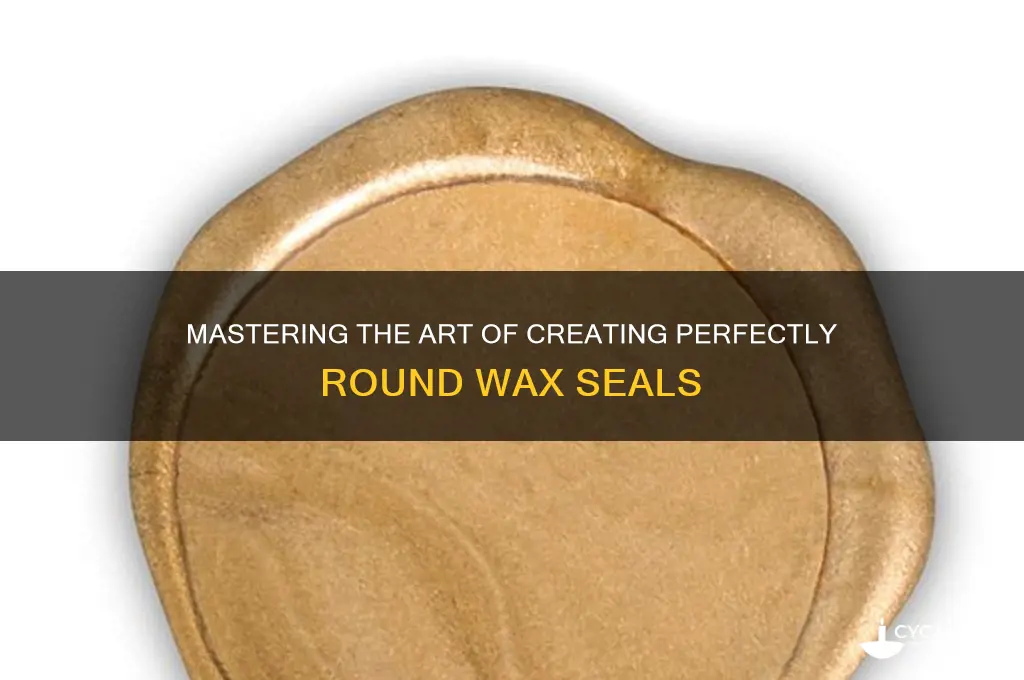 how to make a perfectly round wax seal