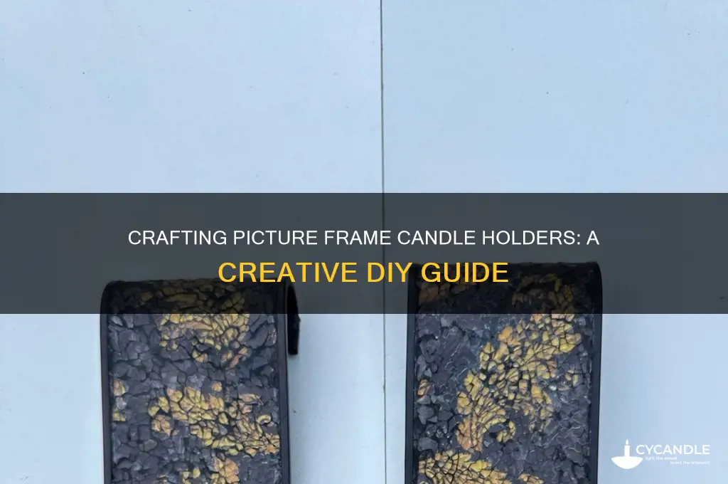 how to make a picture frame candle holders
