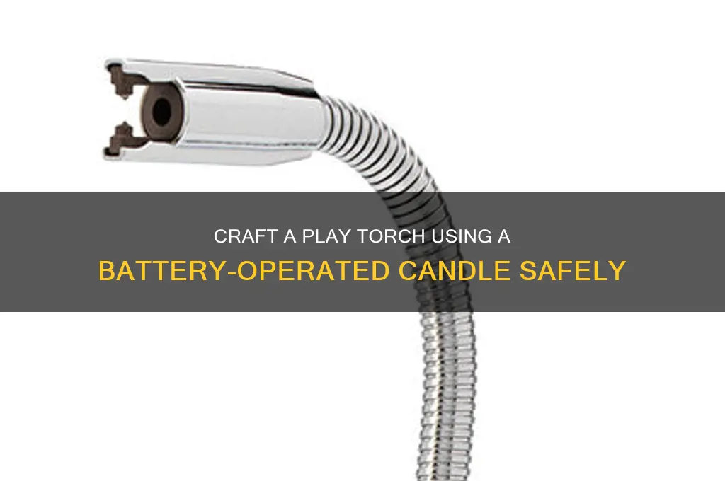 how to make a play torch from a battery candle