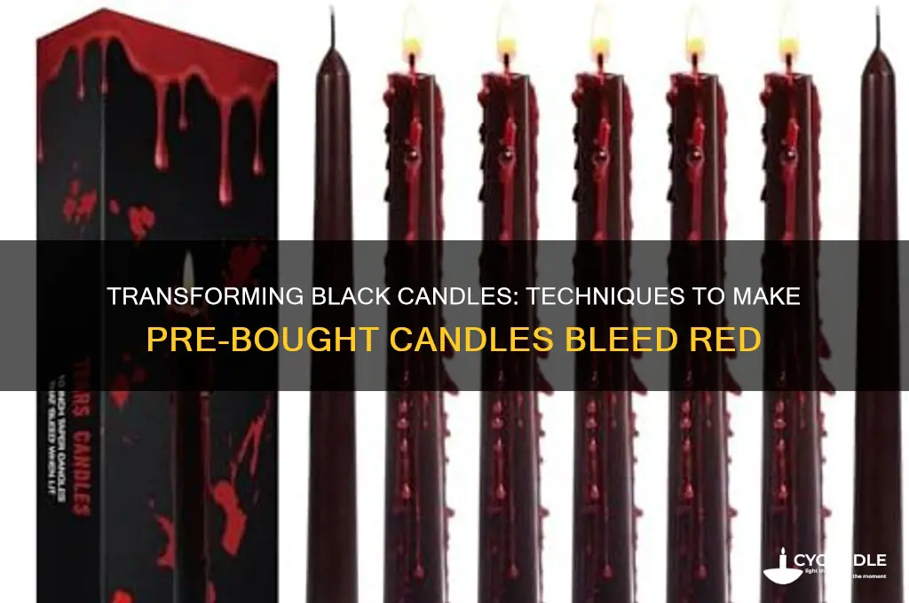 how to make a pre bought black candle bleed red