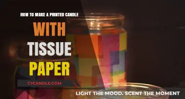 DIY Printed Candles: Crafting with Tissue Paper for Unique Designs