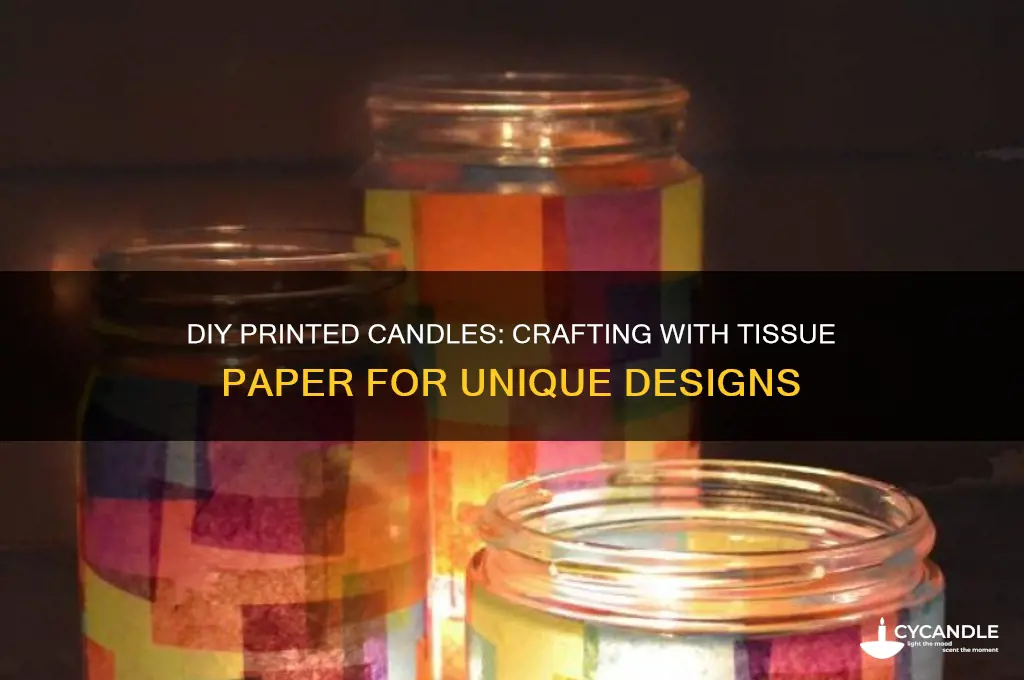 how to make a printed candle with tissue paper
