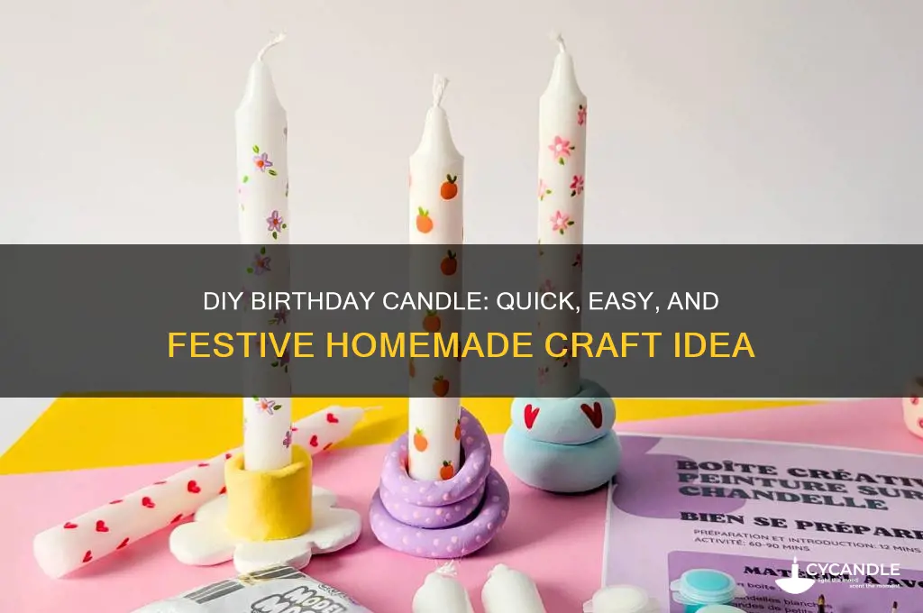 how to make a quick birthday candle