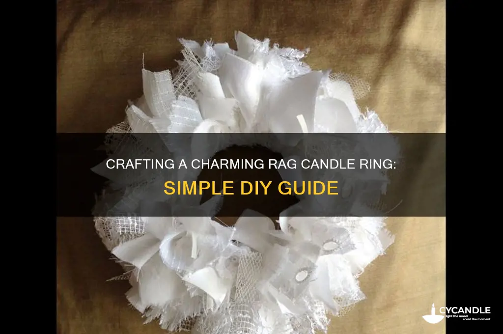 how to make a rag candle ring