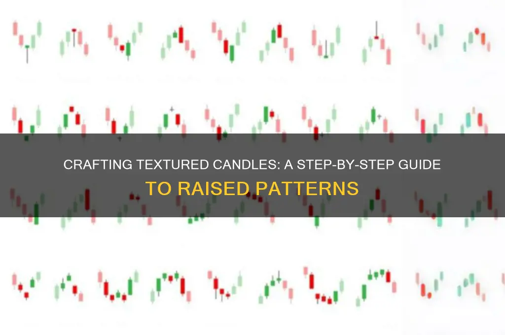 how to make a raised pattern on candle