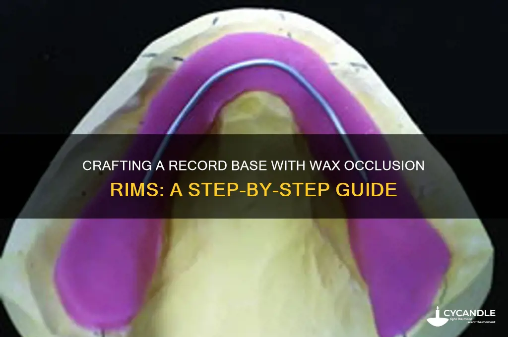 how to make a record base with wax occluion rims