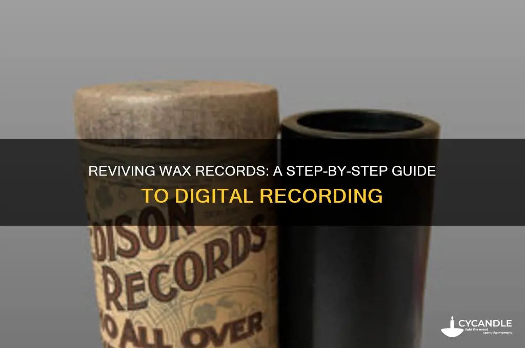 how to make a recording from a wax record