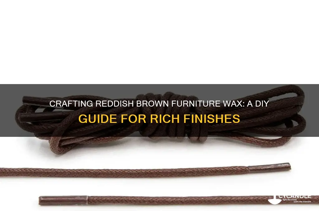 how to make a reddish brown furniture wax