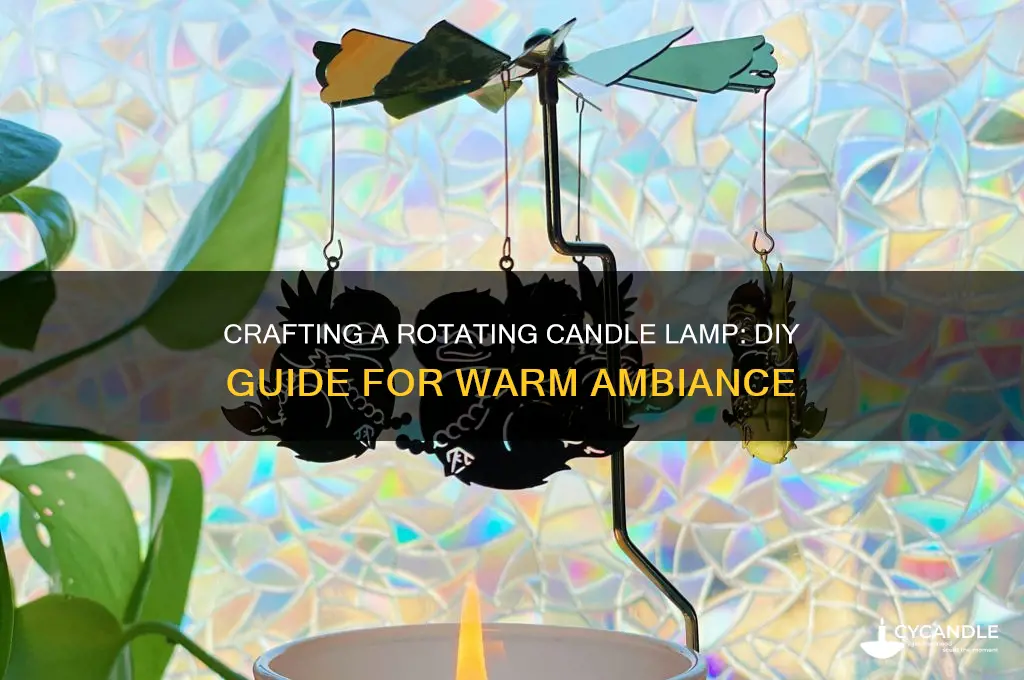 how to make a rotating candle lamp