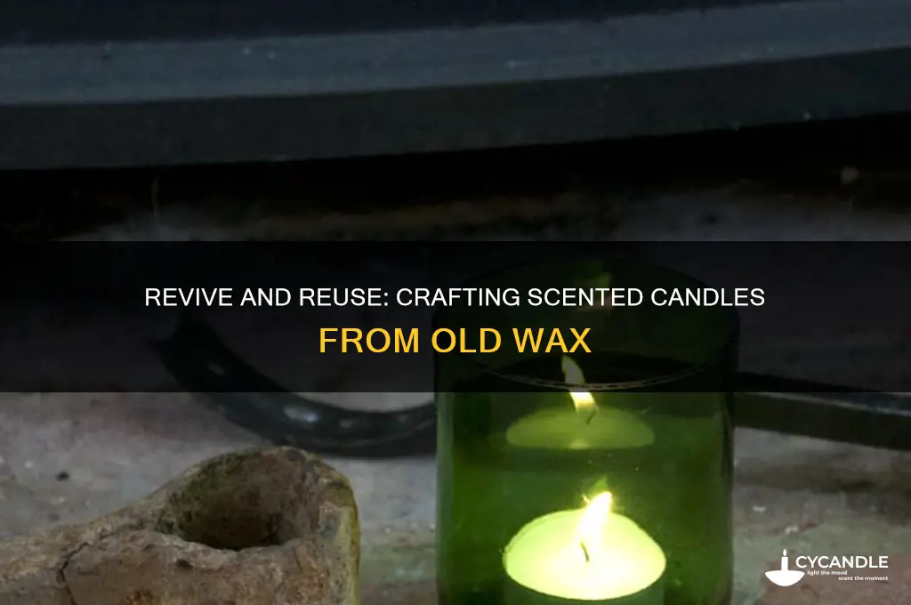 how to make a scented candle from old candles
