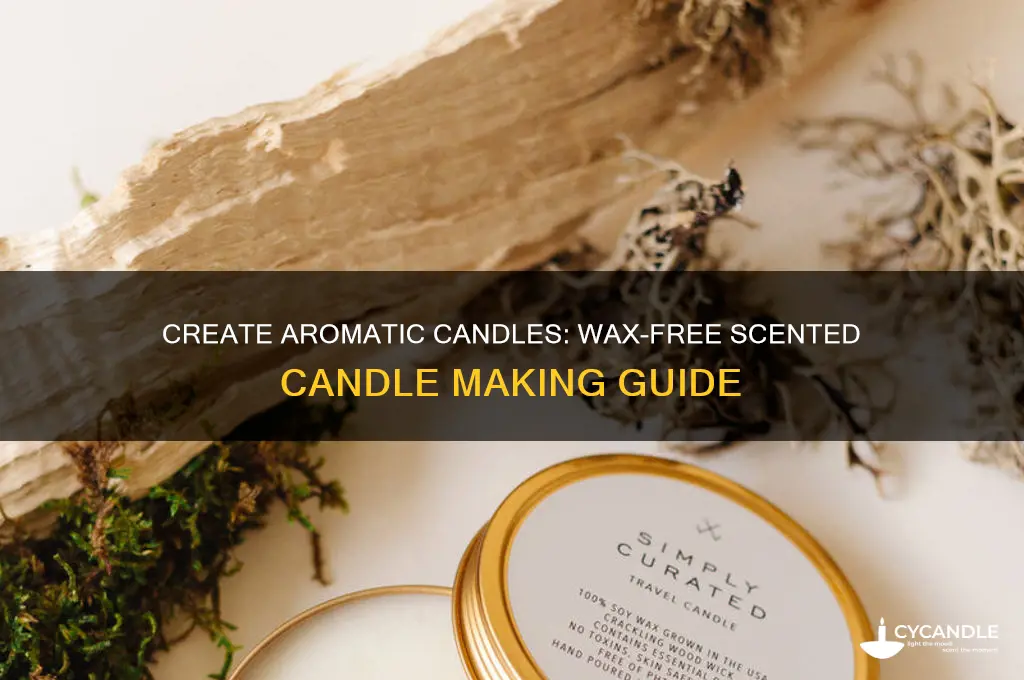 how to make a scented candle without wax