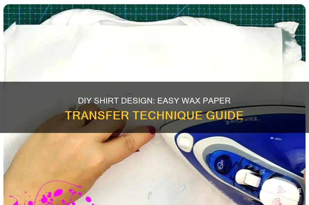 how to make a shirt with wax paper