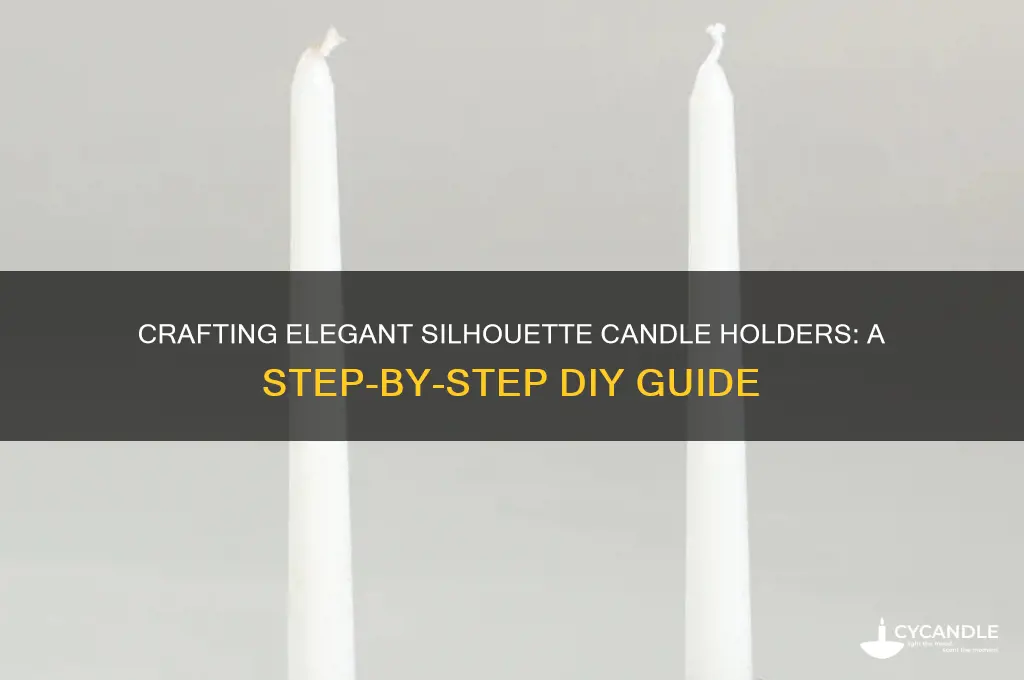 how to make a silhouette candle holder