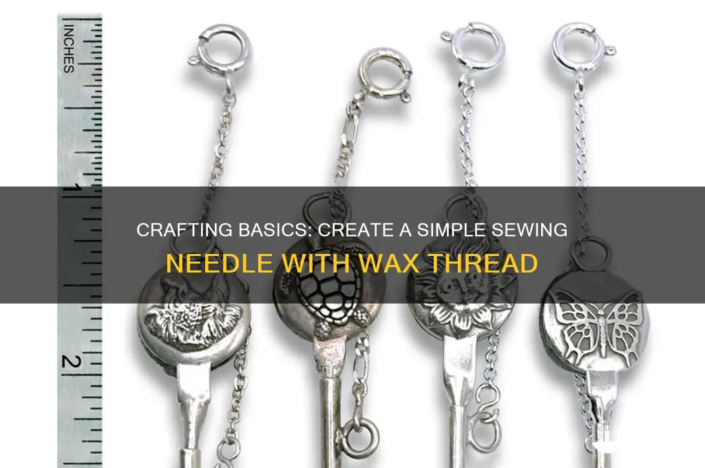 how to make a simple sewing needle with wax thread
