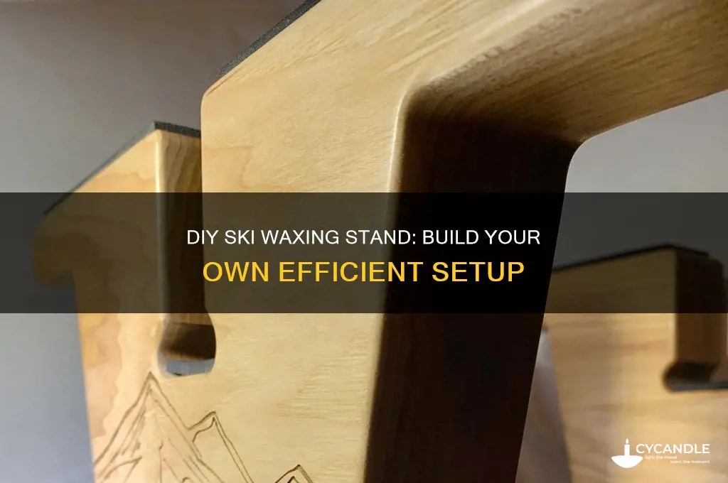 how to make a ski waxing stand