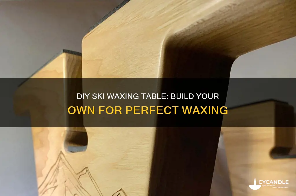 how to make a ski waxing table