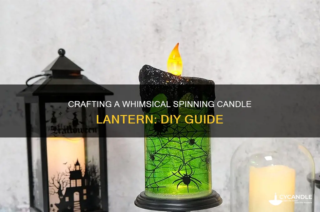 how to make a spinning candle lantern
