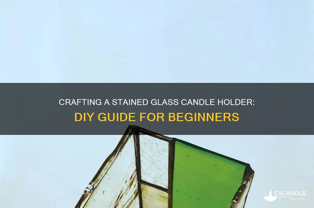 how to make a stained glass candle holder