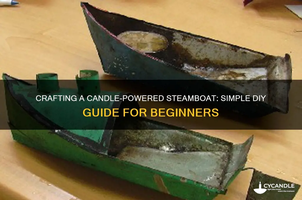 how to make a steam boat with a candle