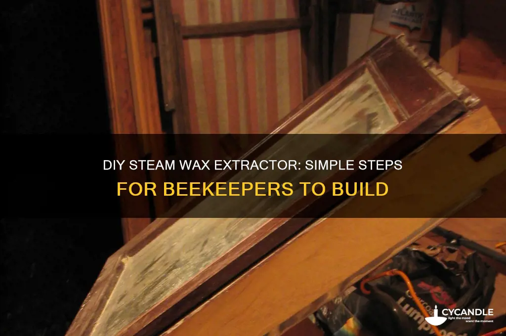 how to make a steam wax extractor