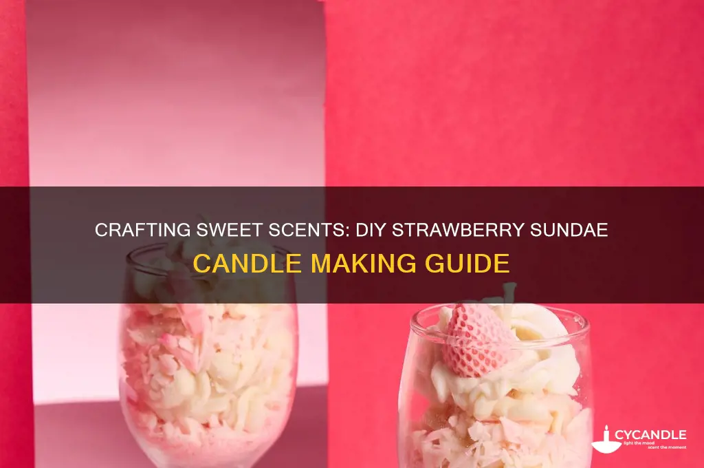 how to make a strawberry sundae candle