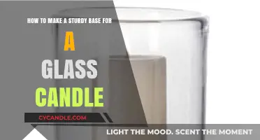 Crafting a Durable Base for Your Glass Candle Holder