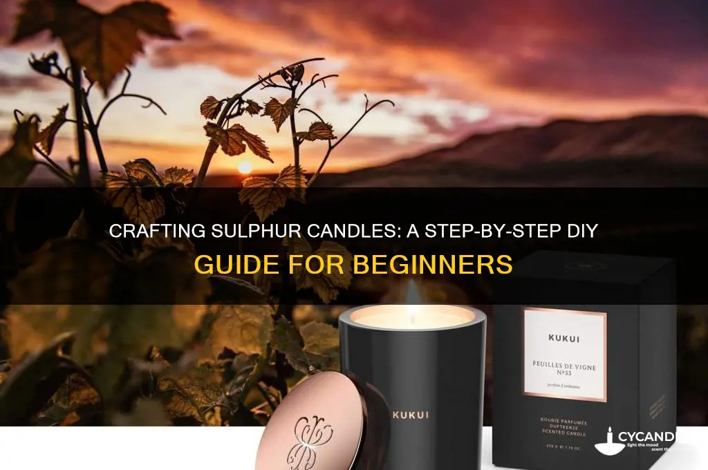 how to make a sulphur candle
